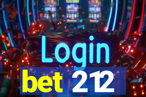 bet 212