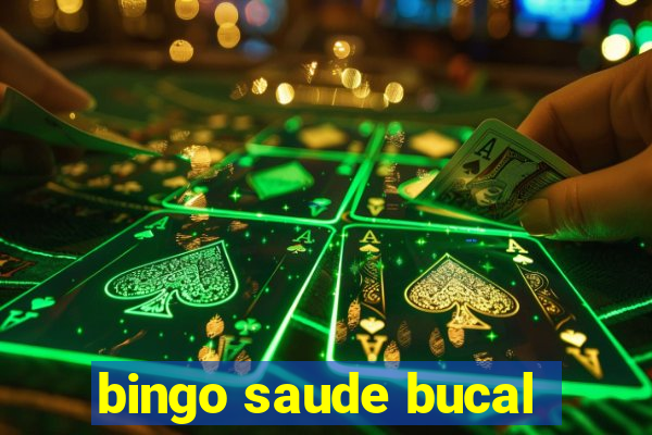 bingo saude bucal