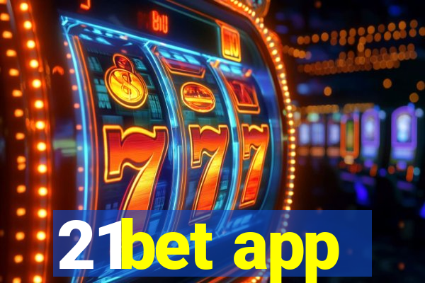 21bet app