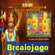 Brcaiojogo