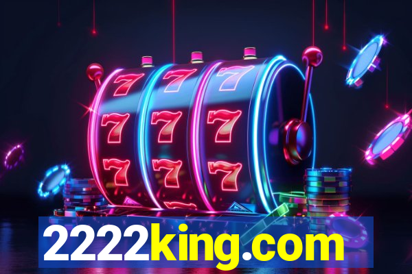 2222king.com