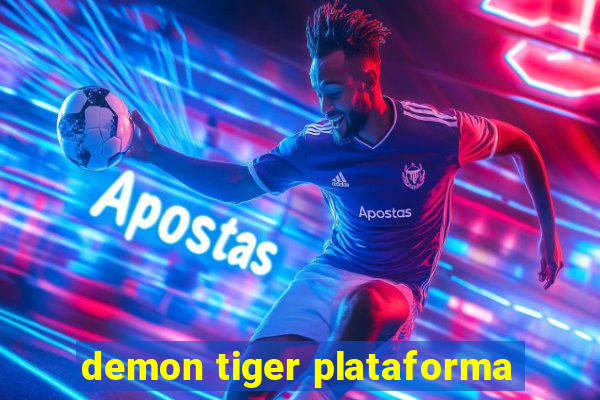 demon tiger plataforma