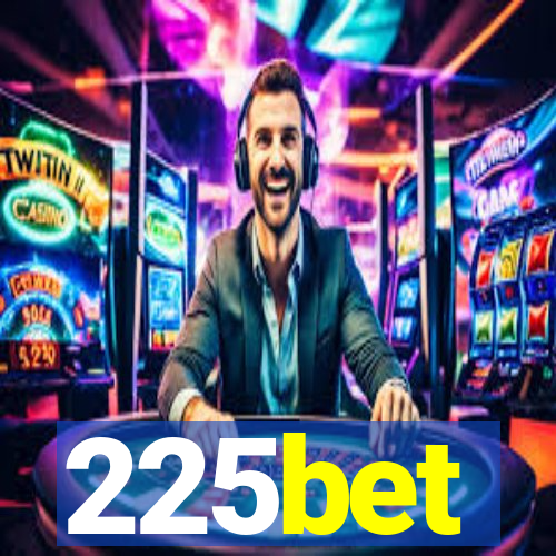 225bet