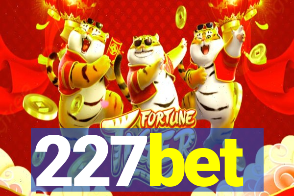 227bet