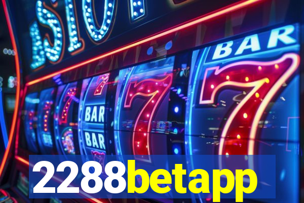 2288betapp