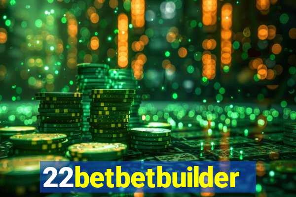 22betbetbuilder