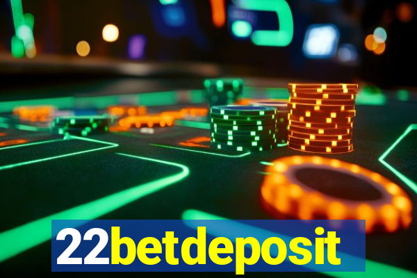 22betdeposit