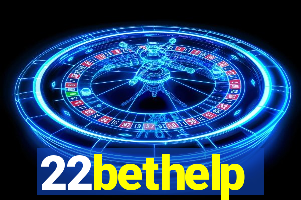 22bethelp