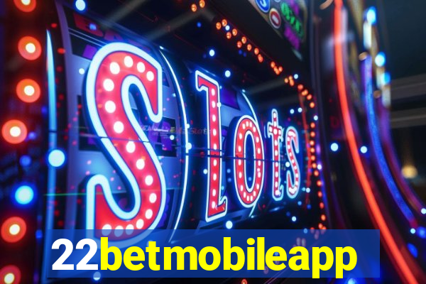 22betmobileapp