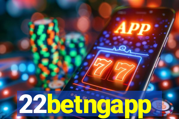 22betngapp