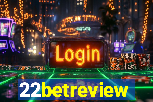 22betreview