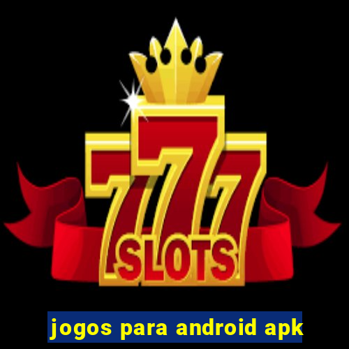 jogos para android apk