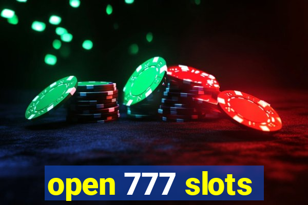 open 777 slots