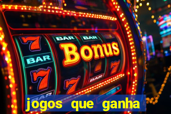 jogos que ganha dinheiro sem precisar depositar