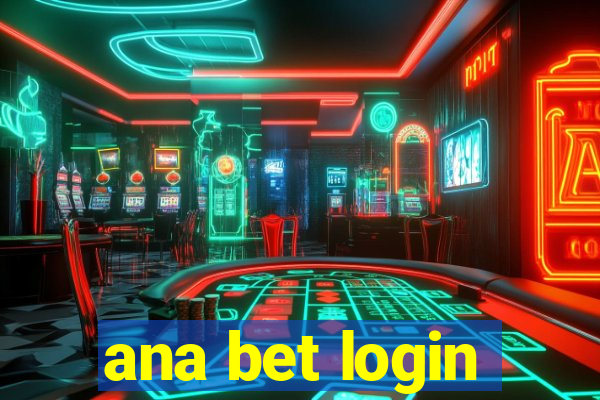 ana bet login