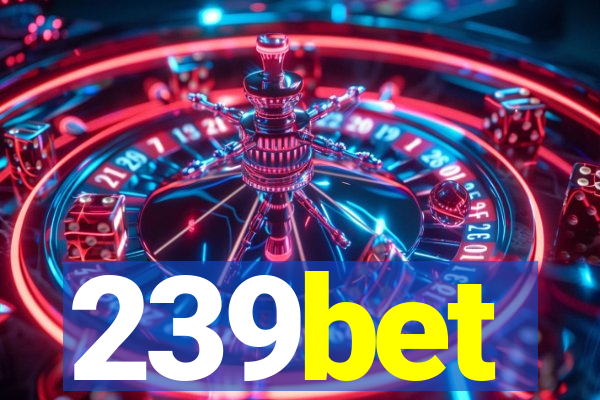 239bet