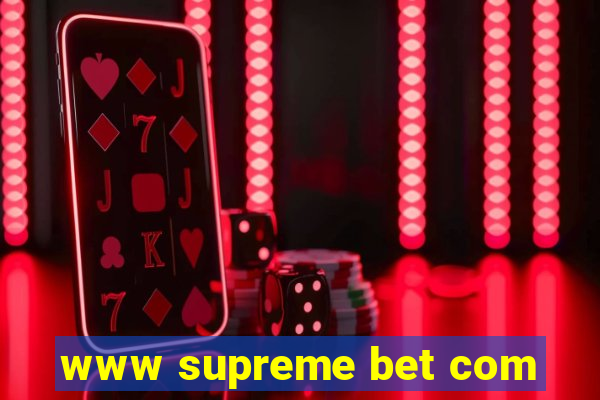 www supreme bet com