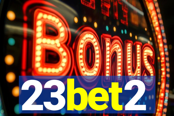 23bet2