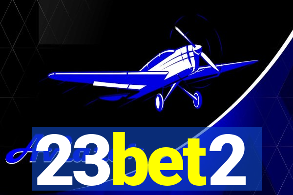 23bet2