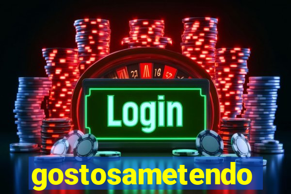 gostosametendo