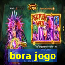 bora jogo