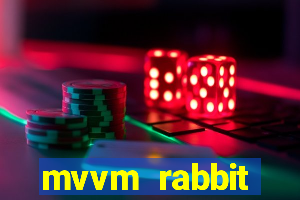 mvvm rabbit download filmes