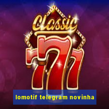 lomotif telegram novinha