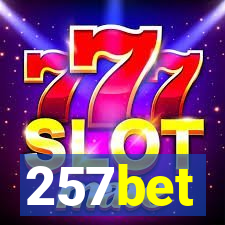 257bet