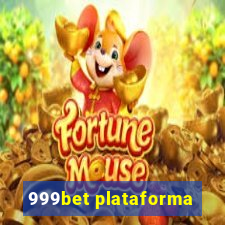 999bet plataforma