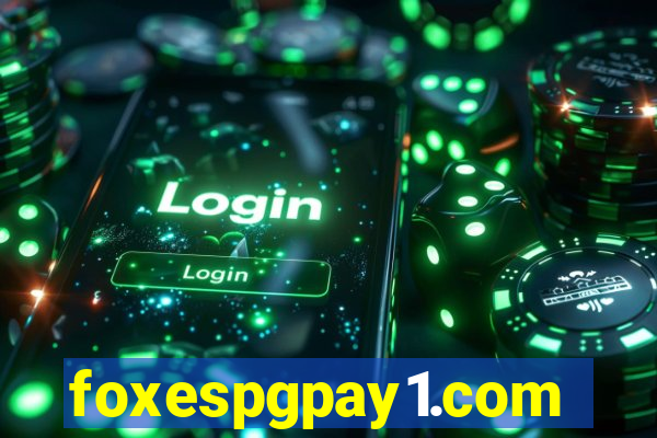 foxespgpay1.com