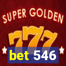 bet 546