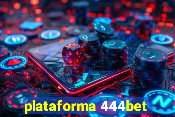 plataforma 444bet