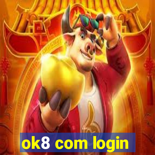 ok8 com login