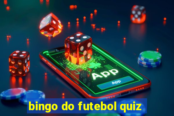 bingo do futebol quiz