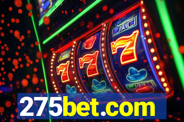 275bet.com