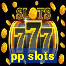 pp slots