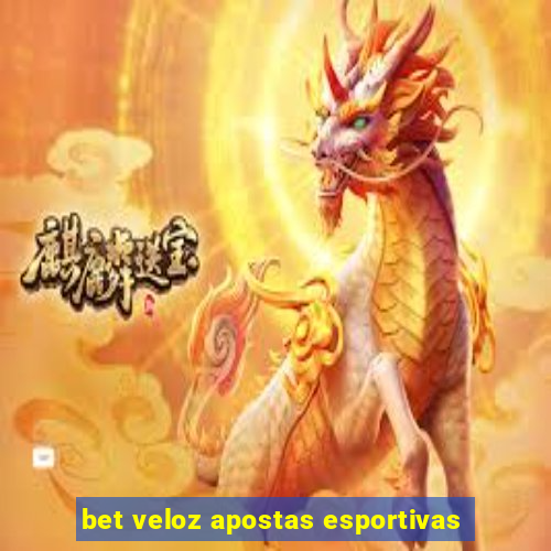 bet veloz apostas esportivas