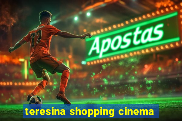 teresina shopping cinema