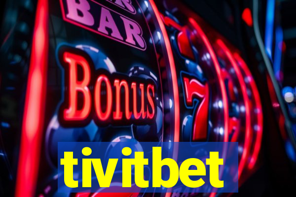 tivitbet