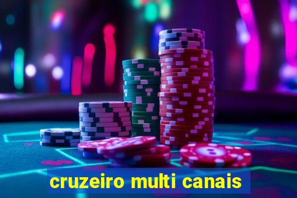 cruzeiro multi canais