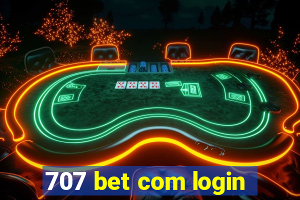 707 bet com login