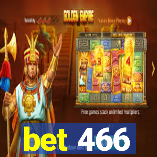 bet 466