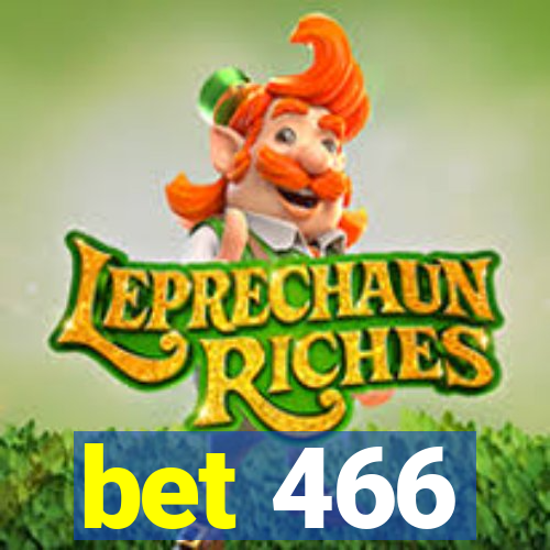 bet 466