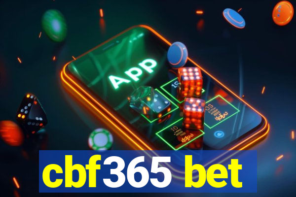 cbf365 bet