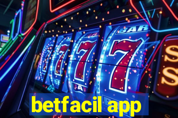 betfacil app