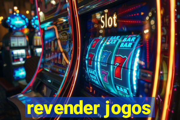 revender jogos