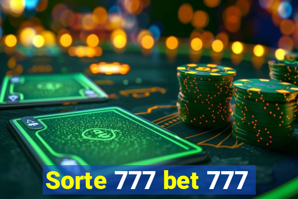 Sorte 777 bet 777