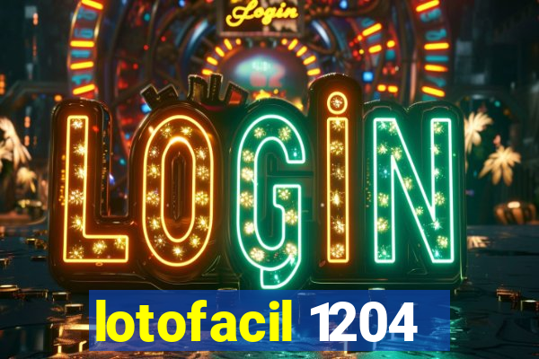 lotofacil 1204