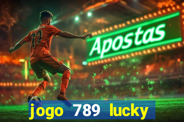 jogo 789 lucky paga mesmo