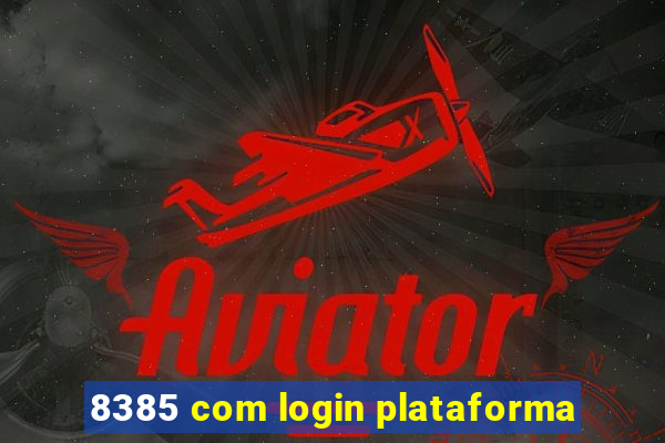 8385 com login plataforma